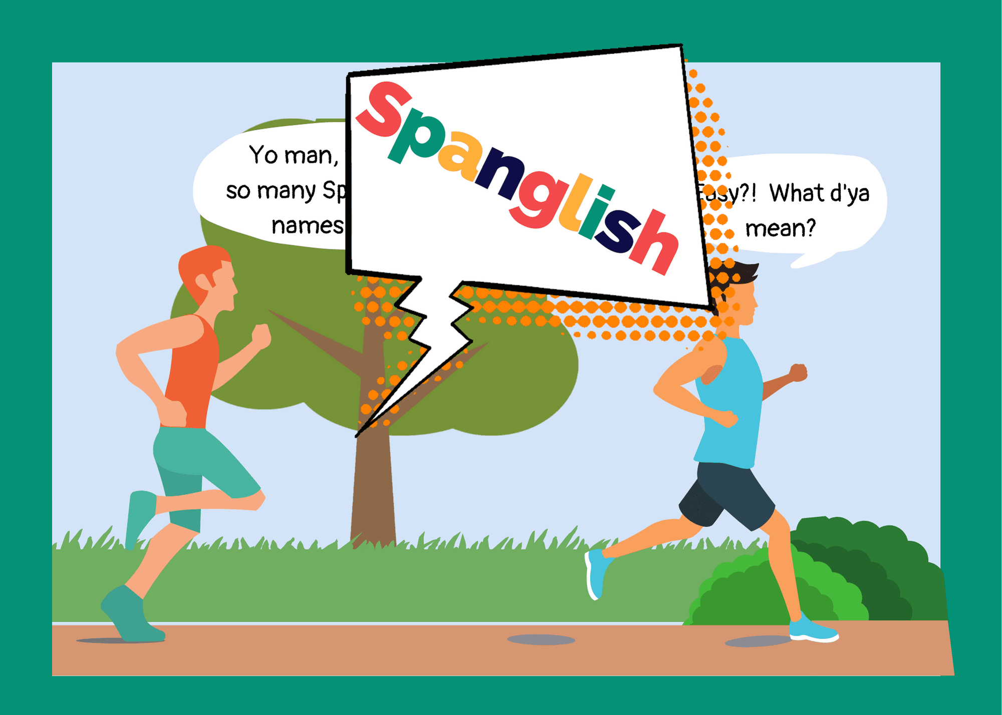 Laugh: Spanglish Explains