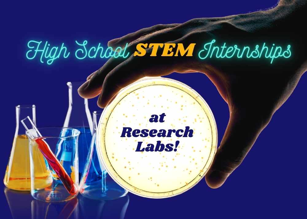STEM Internships for High School Students at Research Labs: 70+